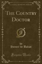 The Country Doctor (Classic Reprint)