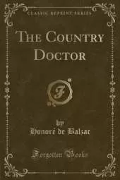 The Country Doctor (Classic Reprint)