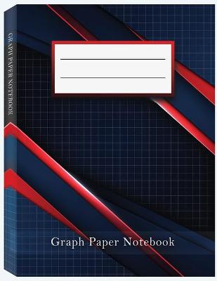 Graph Paper Composition Notebook: Grid Paper Notebook, Quad Ruled, 100 Sheets, 8.5 x 11 Large, Math and Science Composition Notebook for Students