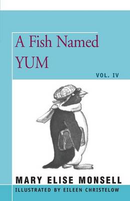A Fish Named Yum: Vol. IV