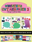 Cheap Craft for Kids (20 full-color kindergarten cut and paste activity sheets - Monsters 2): This book comes with collection of downloadable PDF books that will help your child make an excellent start to his/her education. Books are designed to improve