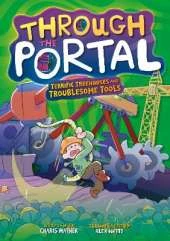 Through the Portal: Terrific Treehouses and Troublesome Tools