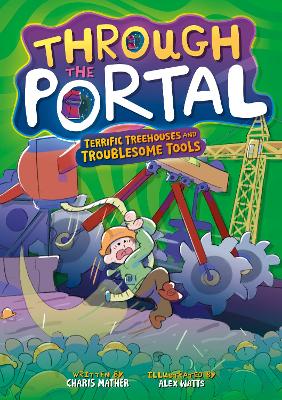 Through the Portal: Terrific Treehouses and Troublesome Tools