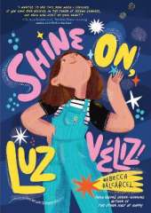 Shine On, Luz Veliz!
