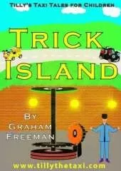 Trick Island: Tilly's Taxi Tales for Children
