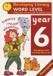 Word Level: Year 6: Word-Level Activities for the Literacy Hour
