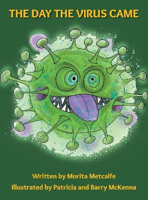 The Day the Virus Came