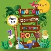 Counting Dinosaurs 1-10: Children's Counting Book for Toddlers Fun Dinosaurs Illustrations Learn To Count To Ten