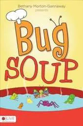 Bug Soup