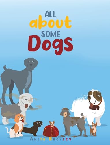 All About Some Dogs
