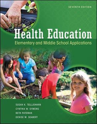 Health Education: Elementary and Middle School Applications: Elementary and Middle School Applications