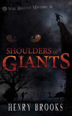 Shoulders of Giants: Will Houston Mysteries 1