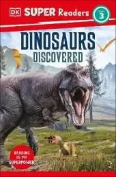 DK Super Readers Level 3 Dinosaurs Discovered