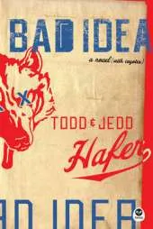 Bad Idea: A Novel with Coyotes