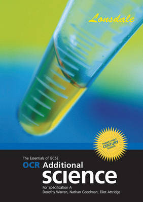 The Essentials of OCR Additional Applied Science A: GCSE OCR Additional Science A