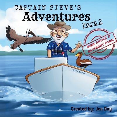 Captain Steve's Adventures - Bird Antics @ Bayfront Park