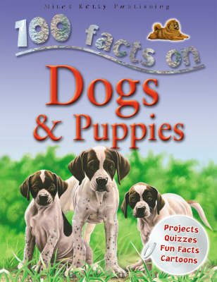 100 Facts Dogs & Puppies