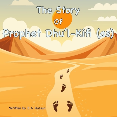 The Story Of Prophet Dhu'l-Kifi