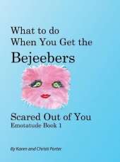 What to do When You Get the Bejeebers Scared Out of You: The Fluffy Pink Emotatude