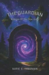 The Guardian: Echoes Of The Star Gate