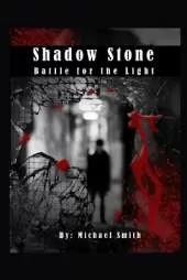 Shadow Stone: Battle for the light