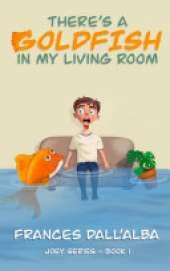 There's A Goldfish In My Living Room