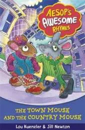 Aesop's Awesome Rhymes: The Town Mouse and the Country Mouse: Book 3