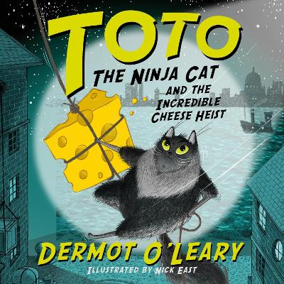 Toto the Ninja Cat and the Incredible Cheese Heist: Book 2 - Funny and action-packed animal adventures with hilarious illustrations for kids aged 7-10