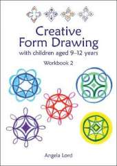 Creative Form Drawing with Children Aged 10-12: Workbook 2