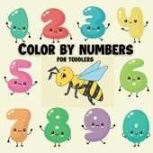 Color by numbers for toddlers: Coloring activity book for kids/coloring book for boys or girls for their fun