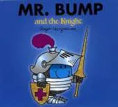 Mr. Bump and the Knight