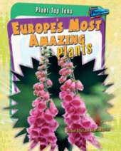 Europe's Most Amazing Plants