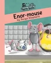 Enor-mouse: Fun with words, valuable lessons