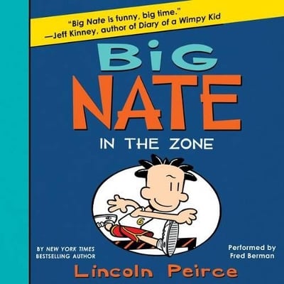 Big Nate: in the Zone