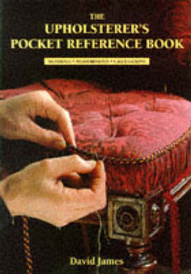 The Upholsterer's Pocket Reference Book: Materials, Measurements, Calculations
