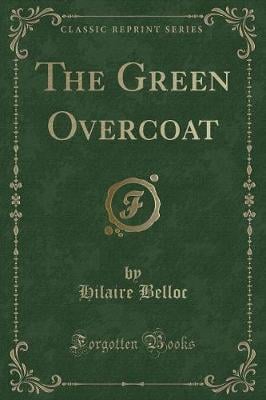 The Green Overcoat (Classic Reprint)