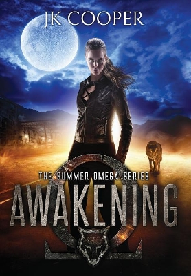 Awakening: The Summer Omega Series, Book 1