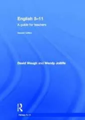 English 5--11: A Guide for Teachers
