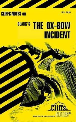Notes on Clark's "Ox-bow Incident"