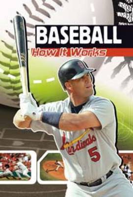 Baseball: How it Works