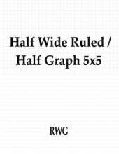 Half College Ruled / Half Graph 4x4: 50 Pages 8.5" X 11"