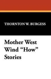 Mother West Wind How Stories