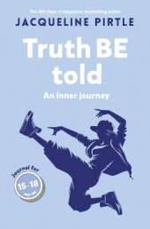 Truth BE Told: An inner journey