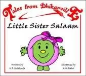 Little Sister Salaam: Meet the Little Sisters of Dhikarville