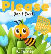 Please Don't Swat!
