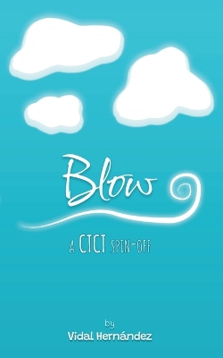 Blow: A CTCT Spin-Off