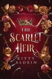 The Scarlet Heir: A Cursed Crown Novel