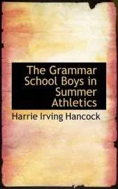 The Grammar School Boys in Summer Athletics