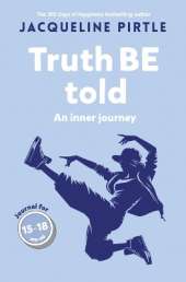 Truth BE Told: An inner journey