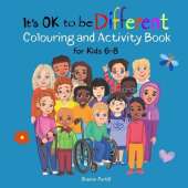 It's Ok to be Different Colouring and Activity Book for Kids 6-8